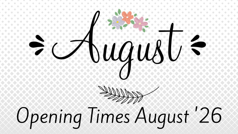 August Opening Times